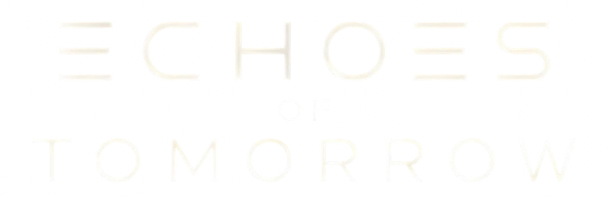 Echoes of Tomorrow